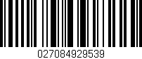 Código de barras (EAN, GTIN, SKU, ISBN): '027084929539'
