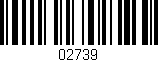 Código de barras (EAN, GTIN, SKU, ISBN): '02739'