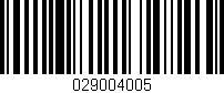 Código de barras (EAN, GTIN, SKU, ISBN): '029004005'