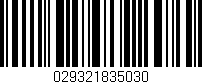 Código de barras (EAN, GTIN, SKU, ISBN): '029321835030'