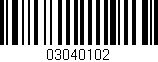 Código de barras (EAN, GTIN, SKU, ISBN): '03040102'