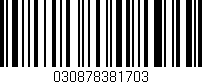 Código de barras (EAN, GTIN, SKU, ISBN): '030878381703'