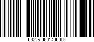 Código de barras (EAN, GTIN, SKU, ISBN): '03225-0891400908'