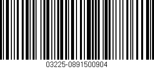 Código de barras (EAN, GTIN, SKU, ISBN): '03225-0891500904'