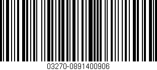Código de barras (EAN, GTIN, SKU, ISBN): '03270-0891400906'