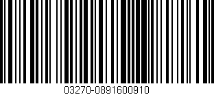 Código de barras (EAN, GTIN, SKU, ISBN): '03270-0891600910'