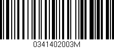 Código de barras (EAN, GTIN, SKU, ISBN): '0341402003M'