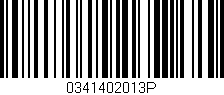 Código de barras (EAN, GTIN, SKU, ISBN): '0341402013P'