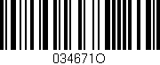 Código de barras (EAN, GTIN, SKU, ISBN): '034671O'