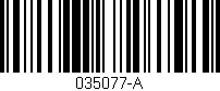 Código de barras (EAN, GTIN, SKU, ISBN): '035077-A'