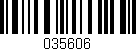 Código de barras (EAN, GTIN, SKU, ISBN): '035606'