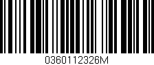 Código de barras (EAN, GTIN, SKU, ISBN): '0360112326M'