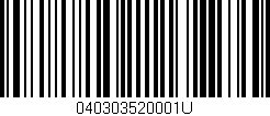 Código de barras (EAN, GTIN, SKU, ISBN): '040303520001U'