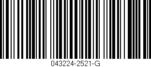 Código de barras (EAN, GTIN, SKU, ISBN): '043224-2521-G'