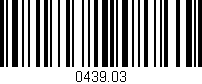 Código de barras (EAN, GTIN, SKU, ISBN): '0439.03'