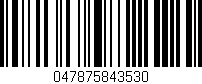 Código de barras (EAN, GTIN, SKU, ISBN): '047875843530'