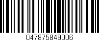 Código de barras (EAN, GTIN, SKU, ISBN): '047875849006'
