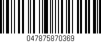 Código de barras (EAN, GTIN, SKU, ISBN): '047875870369'