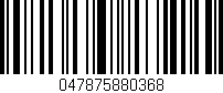 Código de barras (EAN, GTIN, SKU, ISBN): '047875880368'