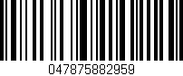 Código de barras (EAN, GTIN, SKU, ISBN): '047875882959'