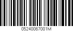 Código de barras (EAN, GTIN, SKU, ISBN): '05240067001M'