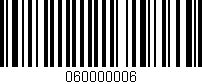 Código de barras (EAN, GTIN, SKU, ISBN): '060000006'