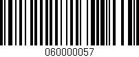 Código de barras (EAN, GTIN, SKU, ISBN): '060000057'