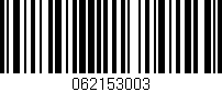 Código de barras (EAN, GTIN, SKU, ISBN): '062153003'