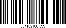 Código de barras (EAN, GTIN, SKU, ISBN): '0641821001.35'
