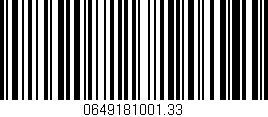 Código de barras (EAN, GTIN, SKU, ISBN): '0649181001.33'