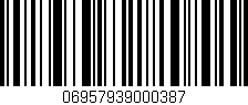 Código de barras (EAN, GTIN, SKU, ISBN): '06957939000387'