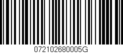 Código de barras (EAN, GTIN, SKU, ISBN): '072102680005G'