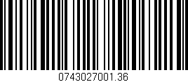 Código de barras (EAN, GTIN, SKU, ISBN): '0743027001.36'