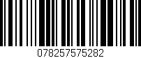 Código de barras (EAN, GTIN, SKU, ISBN): '078257575282'