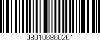 Código de barras (EAN, GTIN, SKU, ISBN): '080106860201'