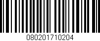 Código de barras (EAN, GTIN, SKU, ISBN): '080201710204'
