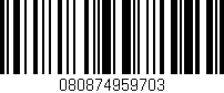 Código de barras (EAN, GTIN, SKU, ISBN): '080874959703'