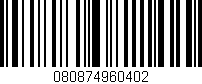 Código de barras (EAN, GTIN, SKU, ISBN): '080874960402'