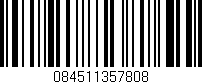 Código de barras (EAN, GTIN, SKU, ISBN): '084511357808'
