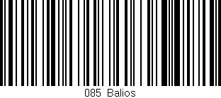 Código de barras (EAN, GTIN, SKU, ISBN): '085/Balios'