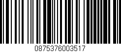 Código de barras (EAN, GTIN, SKU, ISBN): '0875376003517'