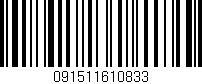 Código de barras (EAN, GTIN, SKU, ISBN): '091511610833'