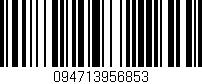 Código de barras (EAN, GTIN, SKU, ISBN): '094713956853'