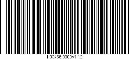 Código de barras (EAN, GTIN, SKU, ISBN): '1.03466.0000V1.12'