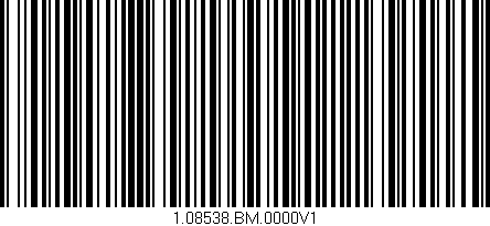 Código de barras (EAN, GTIN, SKU, ISBN): '1.08538.BM.0000V1'