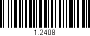 Código de barras (EAN, GTIN, SKU, ISBN): '1.2408'