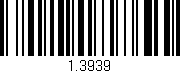 Código de barras (EAN, GTIN, SKU, ISBN): '1.3939'