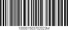 Código de barras (EAN, GTIN, SKU, ISBN): '100001503702023M'