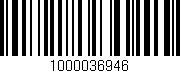 Código de barras (EAN, GTIN, SKU, ISBN): '1000036946'