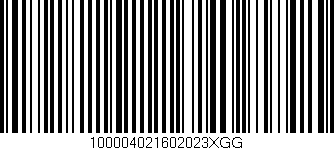 Código de barras (EAN, GTIN, SKU, ISBN): '100004021602023XGG'